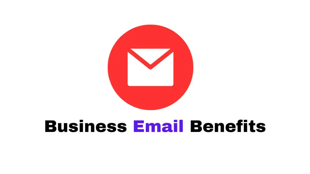 Benefits of Business Email