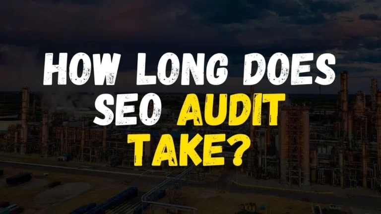 How Long Does SEO Audit Take?