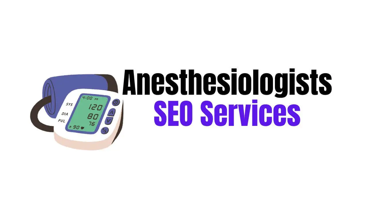 SEO Services For Anesthesiologists